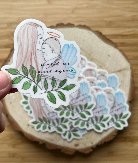 Until we meet again sticker